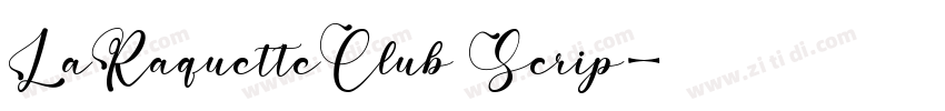 LaRaquetteClub Scrip字体转换 LaRaquetteClub Scrip字体转换